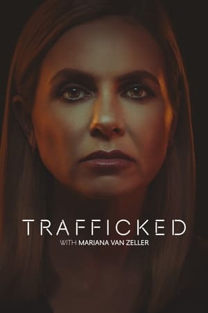 Trafficked with Mariana van Zeller Trafficked with Mariana van Zeller-hd