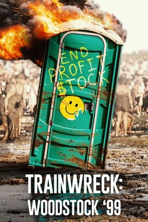 Trainwreck: Woodstock '99 Trainwreck: Woodstock '99-hd
