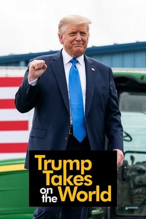 Trump Takes On the World-hd