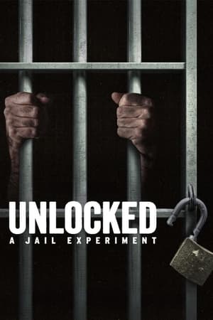 Unlocked: A Jail Experiment Unlocked: A Jail Experiment-hd