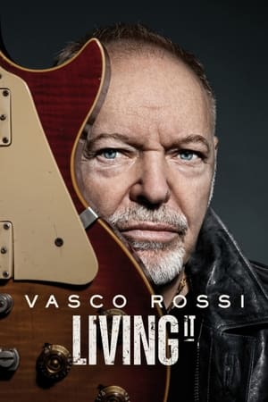 Vasco Rossi: Living It Vasco Rossi: Living It-hd