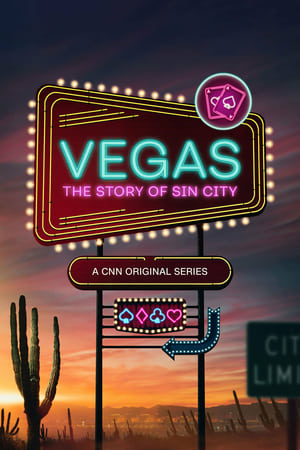 Vegas: The Story of Sin City Vegas: The Story of Sin City-hd