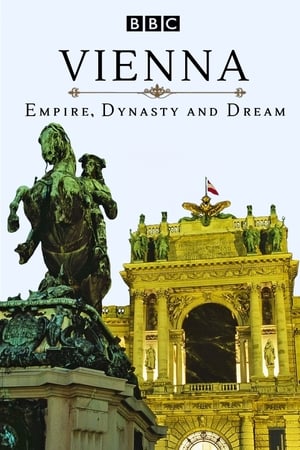Vienna: Empire, Dynasty and Dream Vienna: Empire, Dynasty and Dream-hd