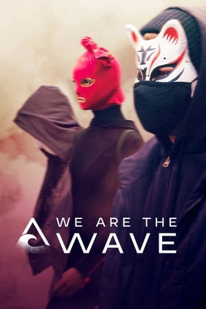 We Are the Wave We Are the Wave-hd