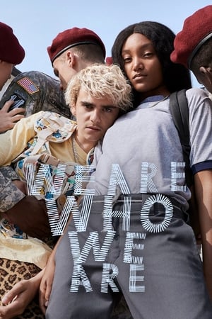 We Are Who We Are We Are Who We Are-hd