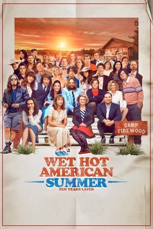 Wet Hot American Summer: Ten Years Later Wet Hot American Summer: Ten Years Later-hd
