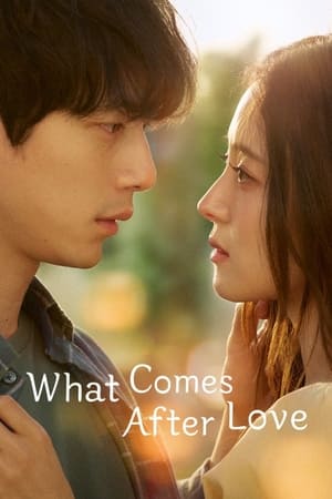 What Comes After Love What Comes After Love-hd