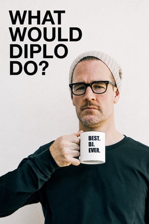 What Would Diplo Do? What Would Diplo Do?-hd