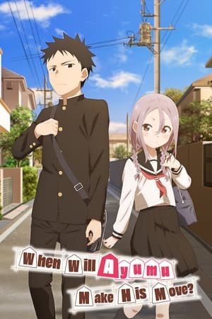 When Will Ayumu Make His Move? When Will Ayumu Make His Move?-hd