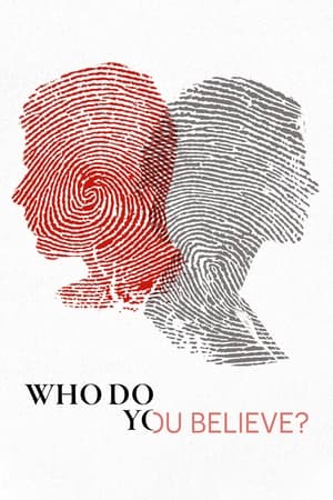 Who Do You Believe? Who Do You Believe?-hd
