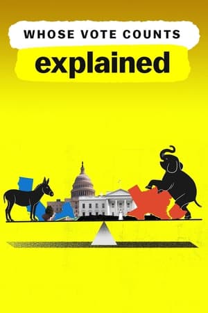 Whose Vote Counts, Explained Whose Vote Counts, Explained-hd
