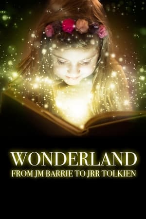 Wonderland: From JM Barrie to JRR Tolkien-hd