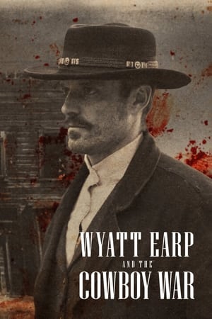 Wyatt Earp and the Cowboy War Wyatt Earp and the Cowboy War-hd