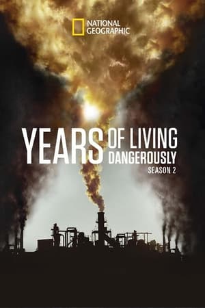 Years of Living Dangerously Years of Living Dangerously-hd